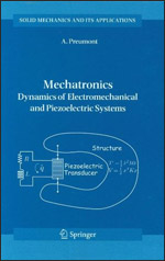 Mechatronics: Dynamics of Electromechanical and Piezoelectric Systems